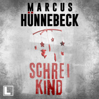 Schreikind - Drosten und Sommer, Band 18 (ungekürzt) - Marcus Hünnebeck - Hörbuch