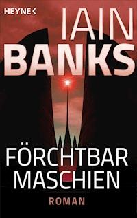 Förchtbar Maschien - - Iain Banks - E-Book