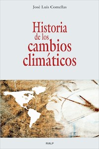 Historia de los cambios climáticos - José Luis Comellas García-Lera - E-Book