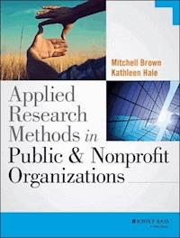 Applied Research Methods in Public and Nonprofit Organizations - Mitchell Brown - E-Book