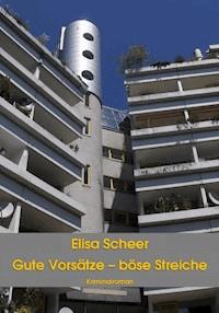 Gute Vorsätze – böse Streiche - Elisa Scheer - E-Book