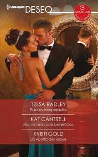 Padres inesperados - Matrimonio con beneficios - La vuelta del jeque - Tessa Radley - E-Book