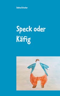 Speck oder Käfig - Sabine Krischer - E-Book