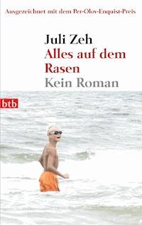 Alles auf dem Rasen - Juli Zeh - E-Book