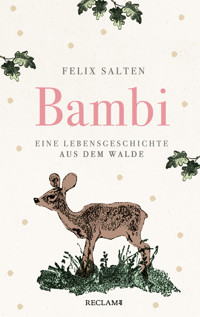 Bambi. Eine Lebensgeschichte aus dem Walde - Salten Felix - E-Book