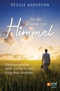 An der Schwelle zum Himmel - Reggie Anderson - E-Book