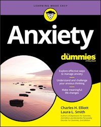 Anxiety For Dummies - Charles H. Elliott - E-Book