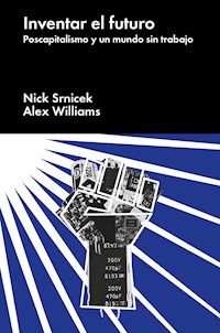 Inventar el futuro - Nick Srnicek - E-Book