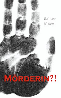 Mörderin?! - Walter Bloem - E-Book