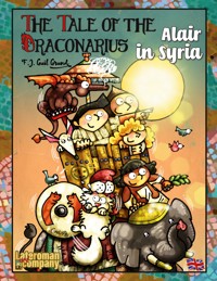 The Tale of the Draconarius. Alair in Siria - F.J. Guil Grund - E-Book