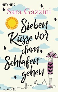 Sieben Küsse vor dem Schlafengehen - Sara Gazzini - E-Book