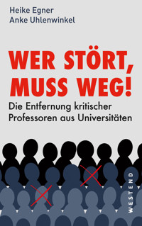 Wer stört, muss weg! - Heike Egner - E-Book
