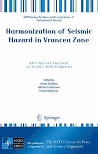 Harmonization of Seismic Hazard in Vrancea Zone -  - E-Book
