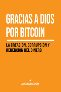 Gracias a Dios por bitcoin - Lyle Pratt - E-Book