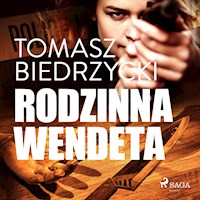 Rodzinna wendeta - Tomasz Biedrzycki - Hörbuch