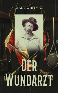 Der Wundarzt - Walt Whitman - E-Book