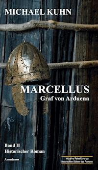 Marcellus - Graf von Arduena - Michael Kuhn - E-Book