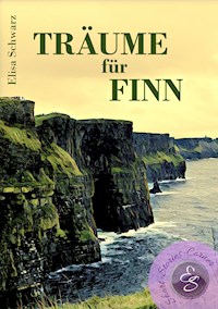 Träume für Finn - Elisa Schwarz - E-Book