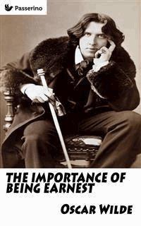 The Importance of Being Earnest - Oscar Wilde - E-Book