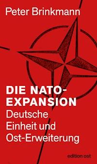 Die NATO-Expansion - Peter Brinkmann - E-Book