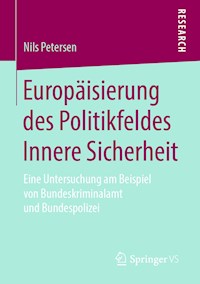 Europäisierung des Politikfeldes Innere Sicherheit - Nils Petersen - E-Book
