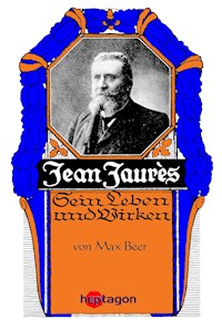Jean Jaurès - Max Beer - E-Book