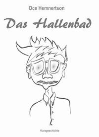 Das Hallenbad - Oce Hemnertson - E-Book