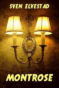 Montrose - Sven Elvestad - E-Book