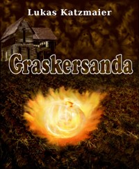 Graskersanda - Lukas Katzmaier - E-Book