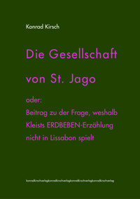 Die Gesellschaft von St. Jago - Konrad Kirsch - E-Book
