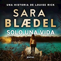 Solo una vida - Sara Blædel - Hörbuch