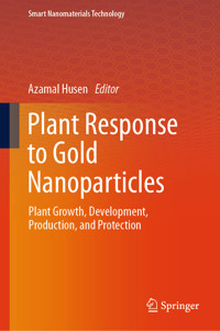 Plant Response to Gold Nanoparticles -  - E-Book