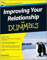 Improving Your Relationship For Dummies - Paula Hall - E-Book