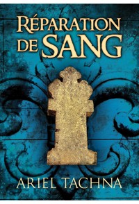 Réparation de sang - Ariel Tachna - E-Book