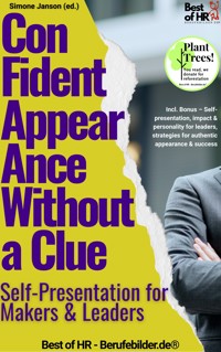Confident Appearance Without a Clue – Self-Presentation for Makers & Leaders - Simone Janson - E-Book