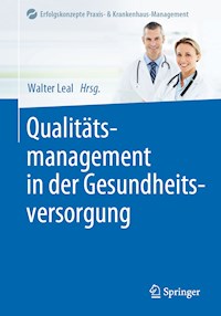 Qualitätsmanagement in der Gesundheitsversorgung -  - E-Book