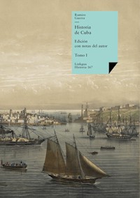Historia de Cuba I - Ramiro Guerra - E-Book