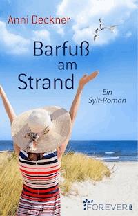 Barfuß am Strand - Anni Deckner - E-Book