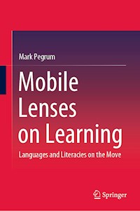 Mobile Lenses on Learning - Mark Pegrum - E-Book