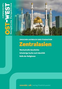 Zentralasien. Zwischen Aufbruch und Stagnation - - E-Book