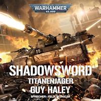 Warhammer 40.000: Shadowsword - Guy Haley - Hörbuch