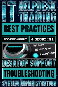 IT Helpdesk Training Best Practices - Rob Botwright - E-Book