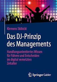Das DJ-Prinzip des Managements - Klemens Skibicki - E-Book