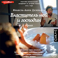 Властитель мой и господин - Франсуа-Анри Дезерабль - Hörbuch