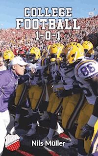 College Football 1-0-1 - Nils Müller - E-Book