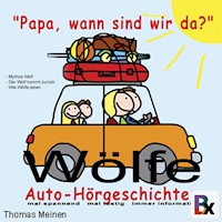 Wölfe - Hörgeschichten für entspanntes Reisen - Thomas Meinen - Hörbuch
