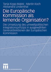 Die Europäische Kommission als lernende Organisation? - Tanja Kopp-Malek - E-Book