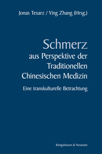 Schmerz aus Perspektive der Traditionellen Medizin - Jonas Tesarz - E-Book