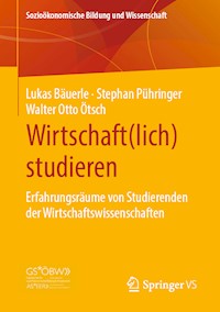 Wirtschaft(lich) studieren - Lukas Bäuerle - E-Book