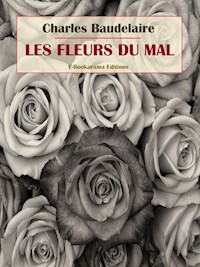 Les Fleurs du mal - Charles Baudelaire. - E-Book